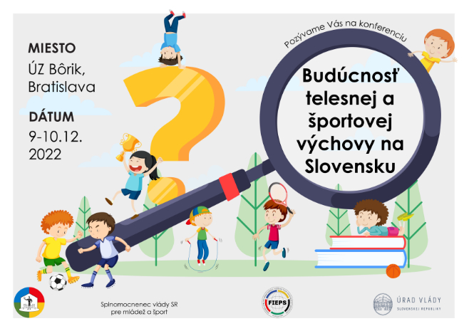 Pozvánka na konferenciu "Budúcnosť telesnej a športovej výchovy na Slovensku", 9-10.12.2022, ÚZ Bôrik, Bratislava